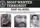 
Saif al-Adel is on the US Federal Bureau of Investigation (FBI)'s list of 'Most Wanted' terrorists. [FBI]        